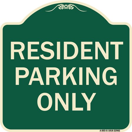 Resident Parking Only Heavy-Gauge Aluminum Architectural Sign